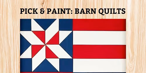 Pick & Paint: Barn Quilts