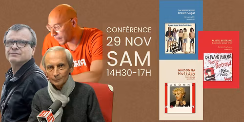  Patrick Foulhoux - Xavier Belrose - Bruno Juffin - The Rolling Stones - Madonna - Plastic Bertrand