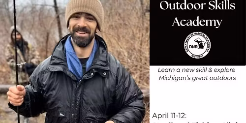 Steelhead Fishing Clinic - part of the Outdoor Skills Academy series!