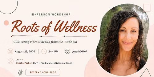 Roots of Wellness with Charlie Parker!
