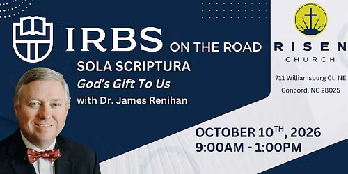 Sola Scriptura: God's Gift To Us - IRBS On The Road