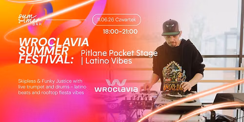 Wroclavia Summer Festival: Pitlane Pocket Stage | Latino Vibes