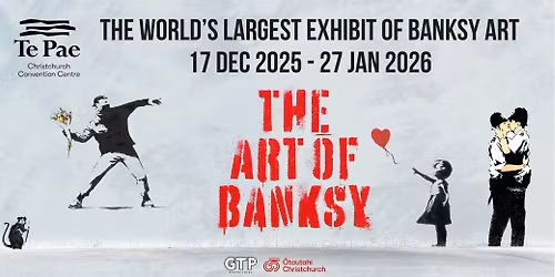 The Art of Banksy Exhibition (17 Dec 2025 - 27 Jan 2026)