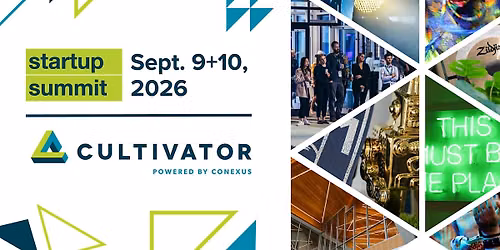 Startup Summit 2026 | Hosted by Cultivator powered by Conexus