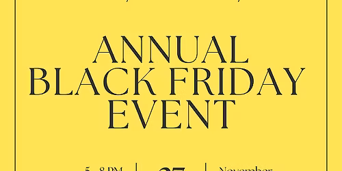 Annual Black Friday Event
