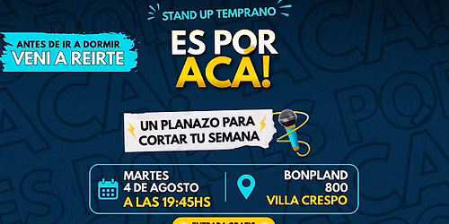 ES POR AC\u00c1! STAND UP TEMPRANO