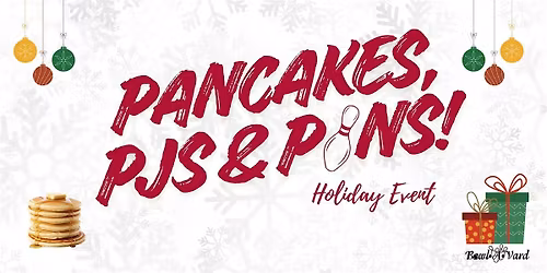 Pancakes, PJ's, & Pins @ Bowl-A-Vard
