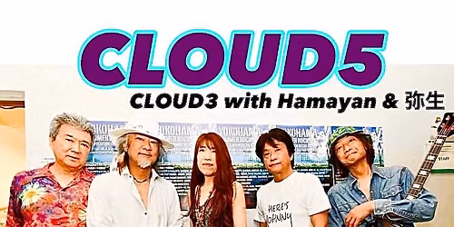 CLOUD5 “CLOUD3 with Hamayan & 弥生” /BOOGIE — THE CLUB SENSATION