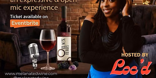 Melanated Wine Poetry Night Experience