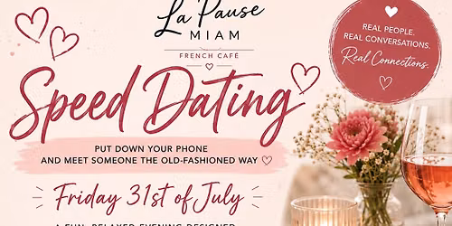Speed Dating Night at La Pause Miam \ud83d\udc95