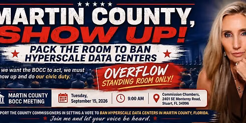 \ud83d\udea8BAN HYPERSCALE DATA CENTERS IN MARTIN COUNTY