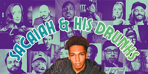 Sacaiah and his Drunks