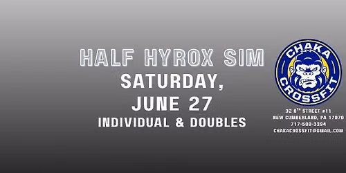 Half HYROX Simulation at Chaka CrossFit 6\/27