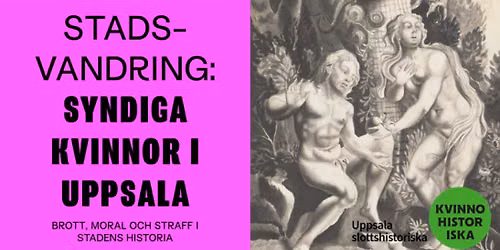 Stadsvandring: syndiga kvinnor i Uppsala