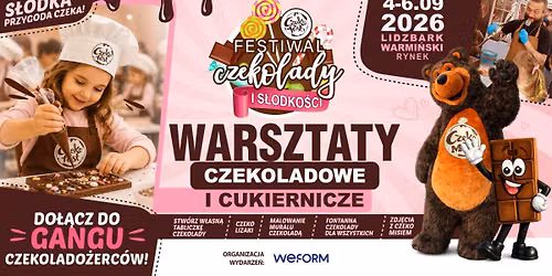 Warsztaty Czekoladowe i Cukiernicze CZEKO FEST \/ Lidzbark Warmi\u0144ski