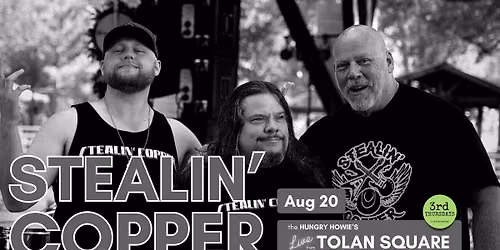 Live from Tolan Square with Stealin' Copper live at 3rd Thursdays