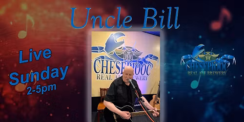 Uncle Bill - Bill Riley - Live Acoustic Music from a Legend!