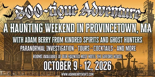 BOO-tique Adventure: A Haunting Weekend in Provincetown with Adam Berry