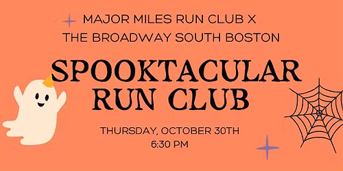 Major Miles x The Broadway: Spooktacular Run Club