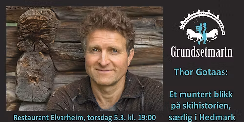 Thor Gotaas: Et muntert blikk p\u00e5 skihistorien, s\u00e6rlig i Hedmark