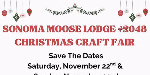 Sonoma Moose Lodge Holiday Fundraiser Craft Fair