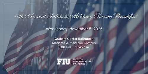 FIU 10th Annual Salute To Military Service Breakfast