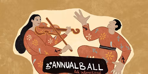 3\u00b0 ANNUALBALL: : folk international