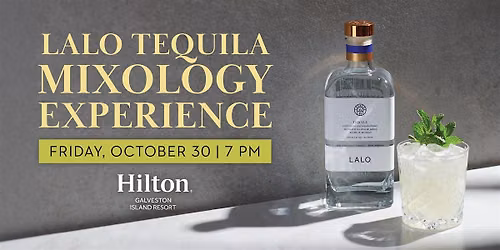 Lalo Mixology Class at Hilton Galveston Island Resort