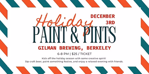Holiday Paint & Pints @ Gilman Brewing