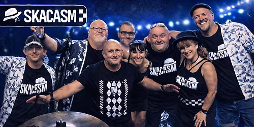 Skacasm - Saturday 10th Oct 26