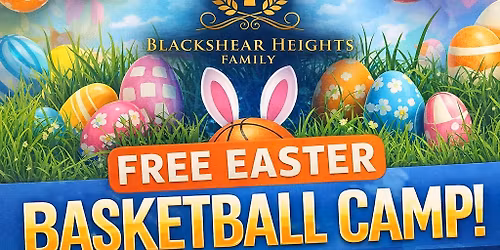 Easter Free basketball camp