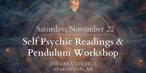 Self Psychic Readings & Pendulum Workshop