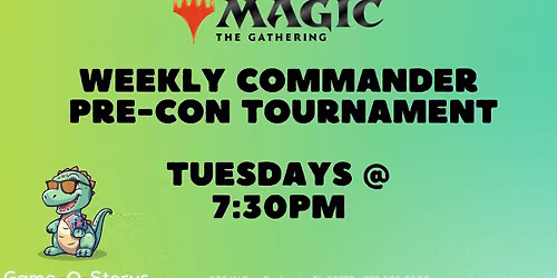 WEEKLY COMMANDER PRE-CON TOURNAMENT