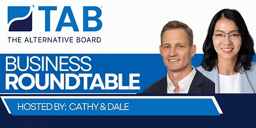 Taste of TAB Business Owner Roundtable: Growth in Turbulent Times