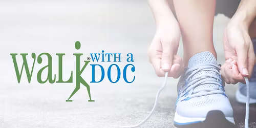 Walk With A Doc + Scouting for Food