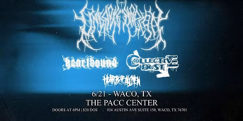 Unbroken Reign, Collective Dust, Heartbound and Hearts of All Men in Waco