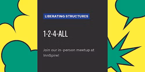 Liberating Structures Meetup: 1-2-4-ALL