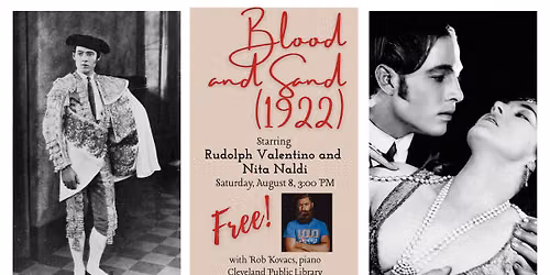Rudolph Valentino and Nita Naldi in BLOOD AND SAND (1922), with live piano score by Rob Kovacs!