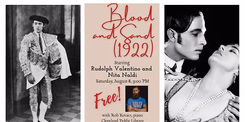 Rudolph Valentino and Nita Naldi in BLOOD AND SAND (1922), with live piano score by Rob Kovacs!