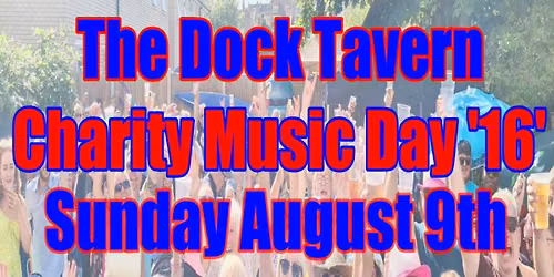Charity Music Day '16' at The Dock Tavern