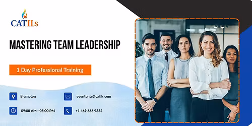 Mastering Team Leadership: 1 Day Professional Training in Brampton