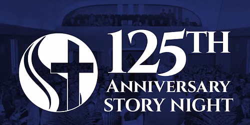 125th Anniversary Story Night (in-person and online)