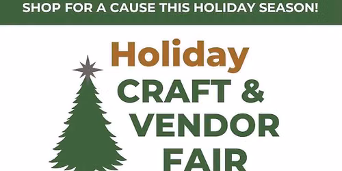 Holiday CRAFT & VENDOR FAIR