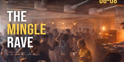 The Mingle Rave