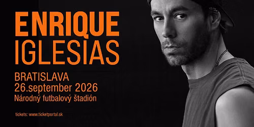 Enrique Iglesias • 26.09.2026 • Národný futbalový štadión