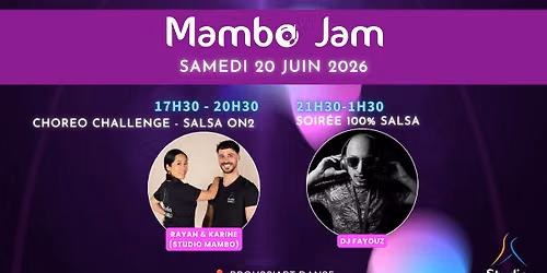 Mambo Jam (Juin) - 3h de Choreo Challenge + Soir\u00e9e 100% Salsa avec DJ El Fayouz