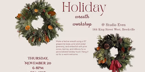 Holiday Wreath Making Workshop @ Studio Even