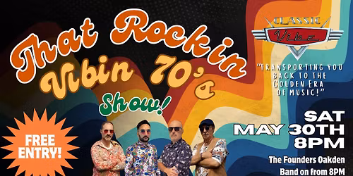 Classic Vibe \ud83c\udfb8 Rockin\u2019 Vibin\u2019 70\u2019s Show! \ud83c\udfb6