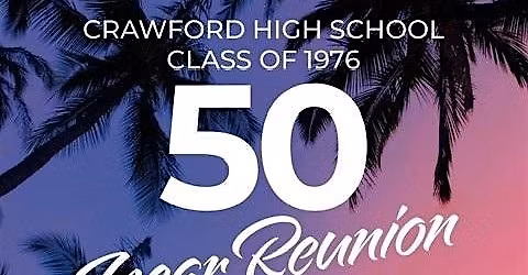 50 Year Reunion - Crawford High School Class of 1976