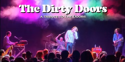 The Dirty Doors - A Tribute to The Doors in Charlotte, NC